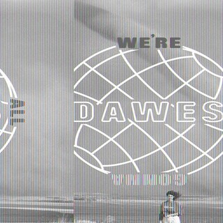 DAWES - We&#39;re All Gonna Die