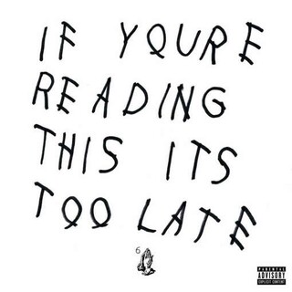 DRAKE - If You&#39;re Reading This It&#39;s To