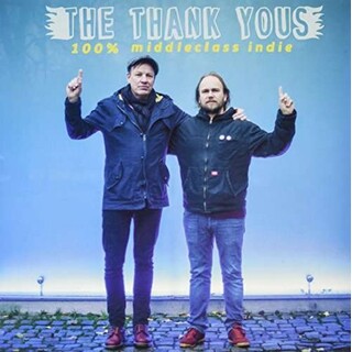 THE THANK YOUS - 100% Middleclass Indie (W/cd) (Uk)