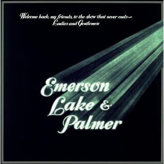 EMERSON - Welcome Back My Friends To The Show That Never Ends - Ladies And Gentlemen (Vinyl)