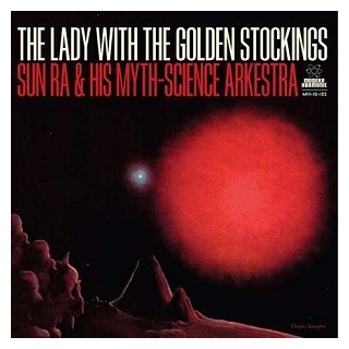 SUN RA - Lady With The Golden Stockings