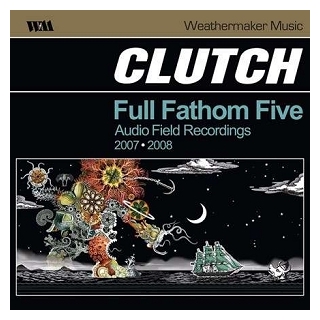 CLUTCH - Full Fathom Five (Gate)