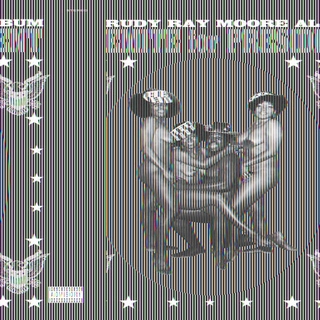 RUDY RAY MOORE - Dolemite For President