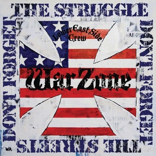WARZONE - Don&#39;t Forget The Struggle Don&#39;t Forget The Streets