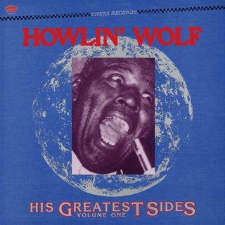 HOWLIN' WOLF - His Greatest Sides Vol. 1 (Colv) (Ltd)