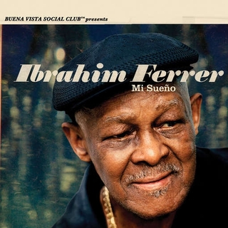 IBRAHIM FERRER - Mi Sueno -hq-