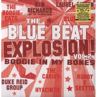 VARIOUS ARTISTS - Blue Beat Explosion: Boogie In My Bones