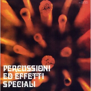 VARIOUS ARTISTS - Percussioni Ed Effetti Speciali