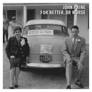 JOHN PRINE - For Better, Or Worse