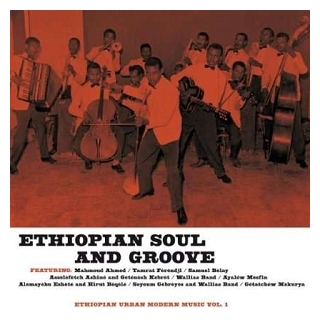 ETHIOPIAN SOUL &amp; GROOVE 1 / VAR - Ethiopian Soul &amp; Groove 1 / Var (Fra)
