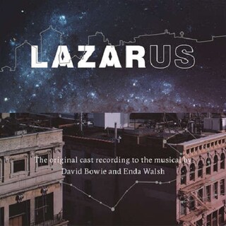 DAVID BOWIE &amp; ENDA WALSH - Lazarus (Original Cast Recording)