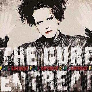 THE CURE - Entreat Plus -hq/reissue-