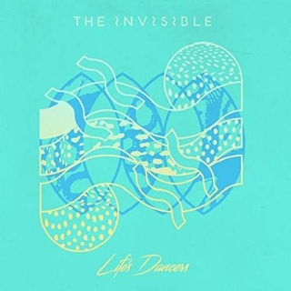 THE INVISIBLE - Life&#39;s Dancers