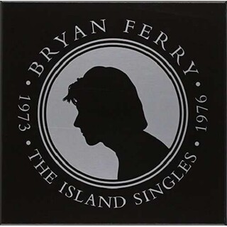 BRYAN FERRY - Island Singles..