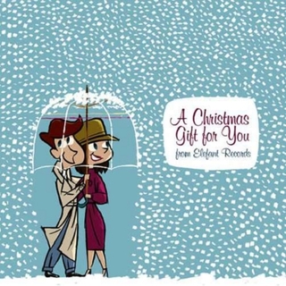 CHRISTMAS GIFT FOR YOU FROM ELEFANT RECORDS / VAR - Christmas Gift For You From Elefant Records / Var