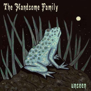 HANDSOME FAMILY - Unseen (Lp)