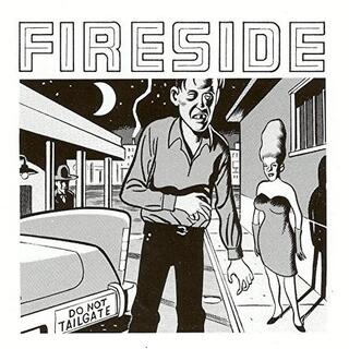 FIRESIDE - Do Not Tailgate (Lp)