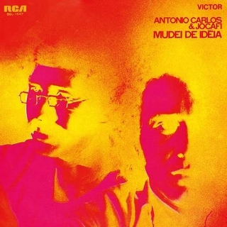 ANTONIO CARLOS & JOCAFI - Mudei De Ideia