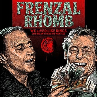 FRENZAL RHOMB - We Lived Like Kings: The Best Of Frenzal Rhomb
