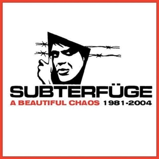 SUBTERFUGE - A Beautiful Chaos: 1981-2004