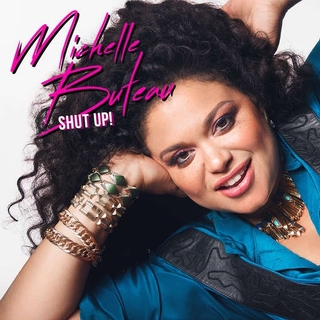 MICHELLE BUTEAU - Shut Up