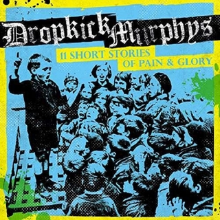 DROPKICK MURPHYS - 11 Short Stories Of Pain &amp; Glory (Standard Vinyl)