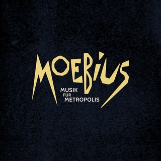 MOEBIUS - Musik Fur Metropolis (+cd)