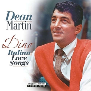 DEAN MARTIN - Dean Martin / Dino / Italian Love Songs