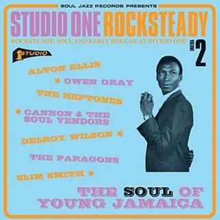 SOUL JAZZ RECORDS PRESENTS - Studio One Rocksteady 2: The S