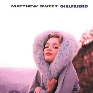 MATTHEW SWEET - Girlfriend -hq/insert-