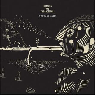 SHABAKA & THE ANCESTORS - Wisdom Of Elders