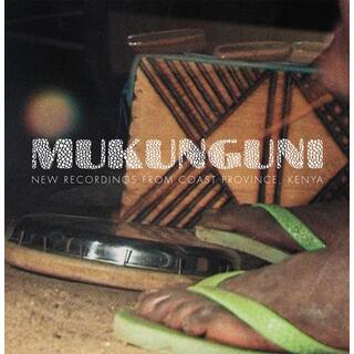 VARIOUS ARTISTS - Mukunguni New Recordings From