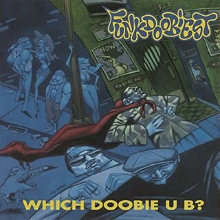 FUNKDOOBIEST - Which Doobie U B? (180g)
