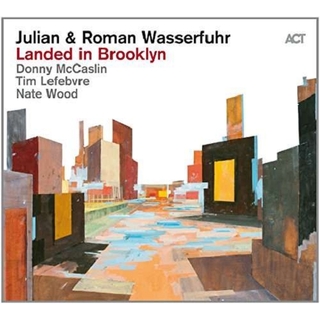 JULIAN &amp; ROMAN WASSERFUHR - Landed In Brooklyn (180g/downl