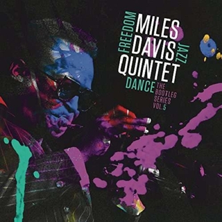 MILES DAVIS QUINTET - Miles Davis Quintet: Freedom Jazz Dance - Bootleg