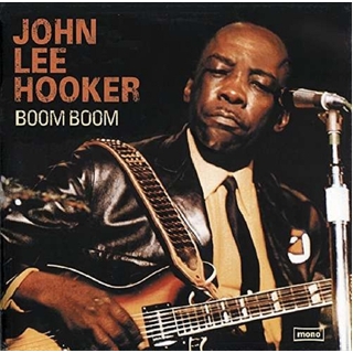 JOHN LEE HOOKER - Boom Boom
