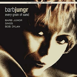 DYLAN / JUNGR - Every Grain Of Sand: 15th Anniversary Edition