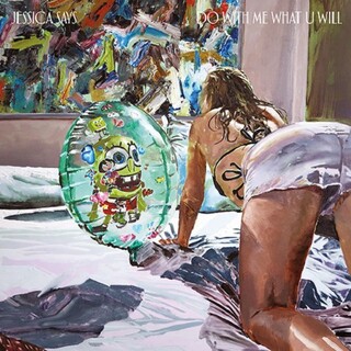JESSICA SAYS - Do With Me What U Will (Ltd Pink Vinyl)
