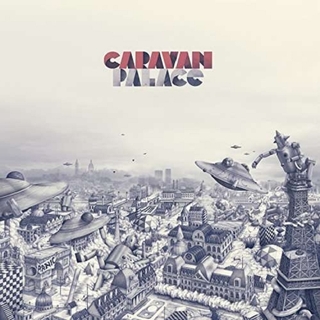 CARAVAN PALACE - Panic (180g White Vinyl)