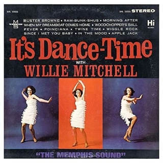 WILLIE MITCHELL - It&#39;s Dance Time