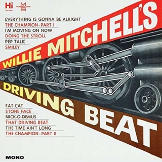 WILLIE MITCHELL - Willie Mitchell&#39;s Driving Beat