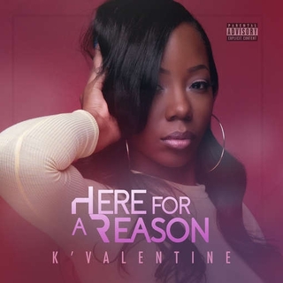 KVALENTINE - Here For A Reason