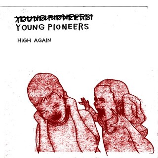 YOUNG PIONEERS - High Again