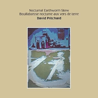DAVID PRITCHARD - Nocturnal Earthworm Stew (Colo