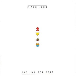 ELTON JOHN - Too Low For Zero (Remastered Vinyl)