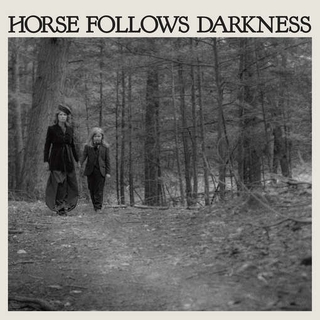DELIA GONZALEZ - Horse Follows Darkness