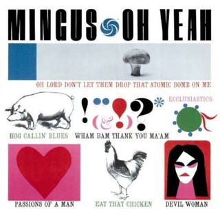 MINGUS - Oh Yeah -bonus Tr/hq-