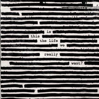 ROGER WATERS - Is This The Life We Really Want