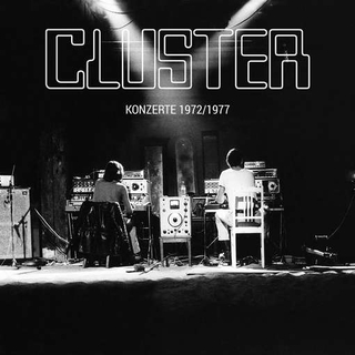 CLUSTER - Konzerte 1972/1977