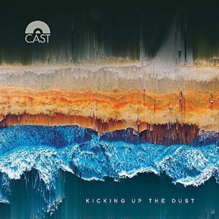 CAST - Kicking Up The Dust